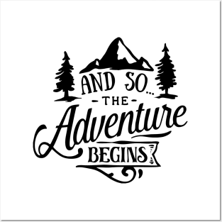 And So The Adventure Begins Posters and Art